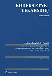 Kodeks Etyki Lekarskiej. Komentarz 
